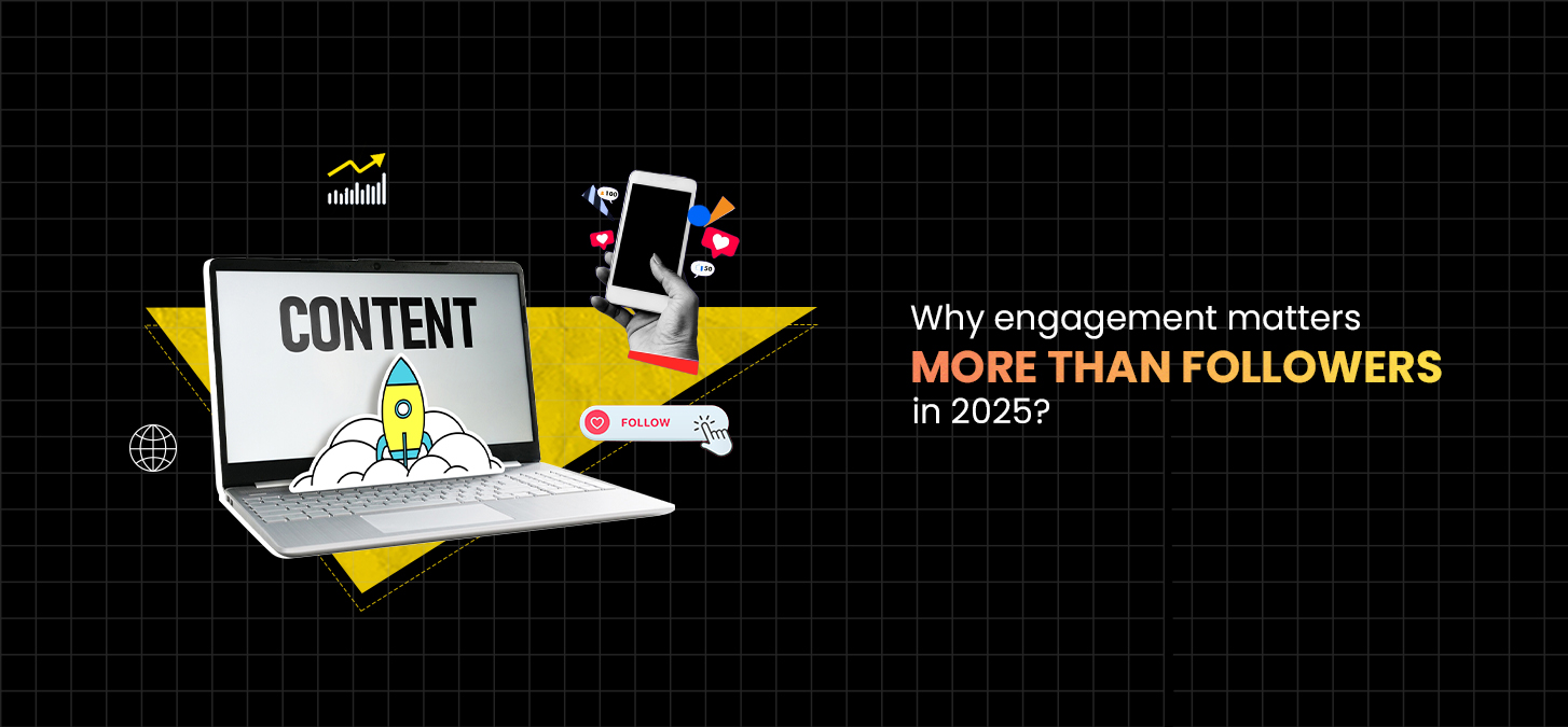 Why Engagement Matters More Than Followers In 2025