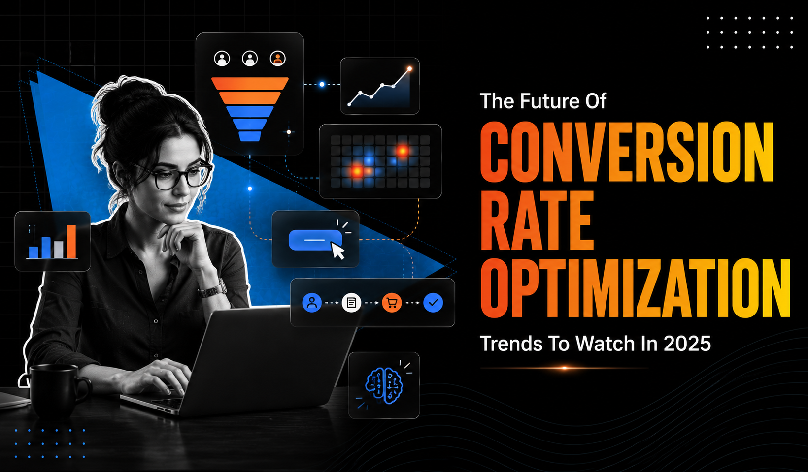 The Future of Conversion Rate Optimization: Trends to Watch in 2025